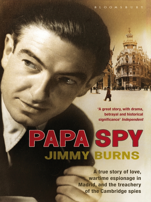 Title details for Papa Spy by Jimmy Burns - Available